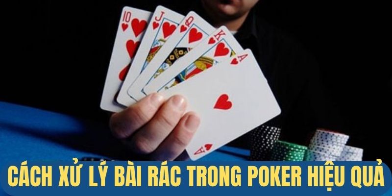 Blind - Cách xử lý bài rác poker hiệu quả