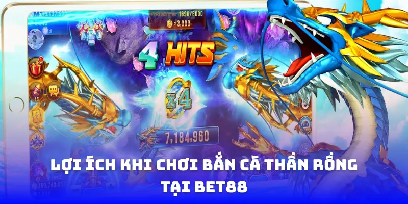 Một số ưu điểm thú vị của Bắn cá thần rồng